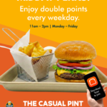 The Casual Pint, Double rewards Points at Lunch